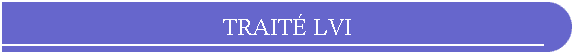 TRAIT LVI