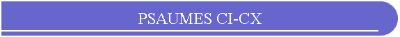 PSAUMES CI-CX
