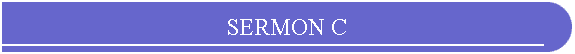 SERMON C