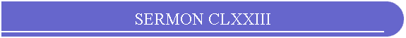 SERMON CLXXIII