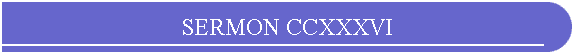SERMON CCXXXVI