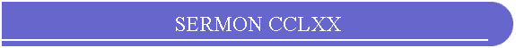 SERMON CCLXX