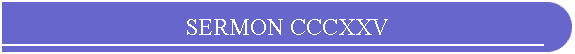 SERMON CCCXXV